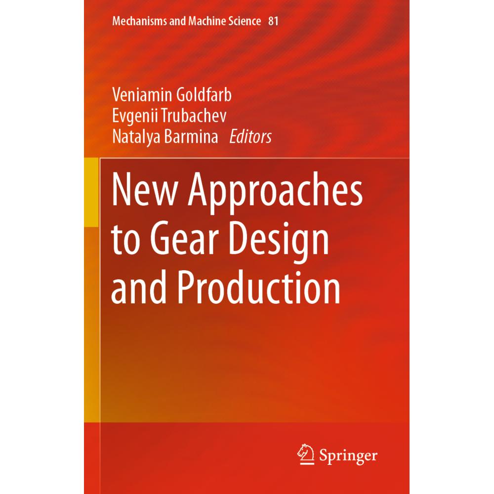 New Approaches to Gear Design and Production, Fachbücher von Natalya Barmina, Veniamin Goldfarb, Evgenii Trubachev