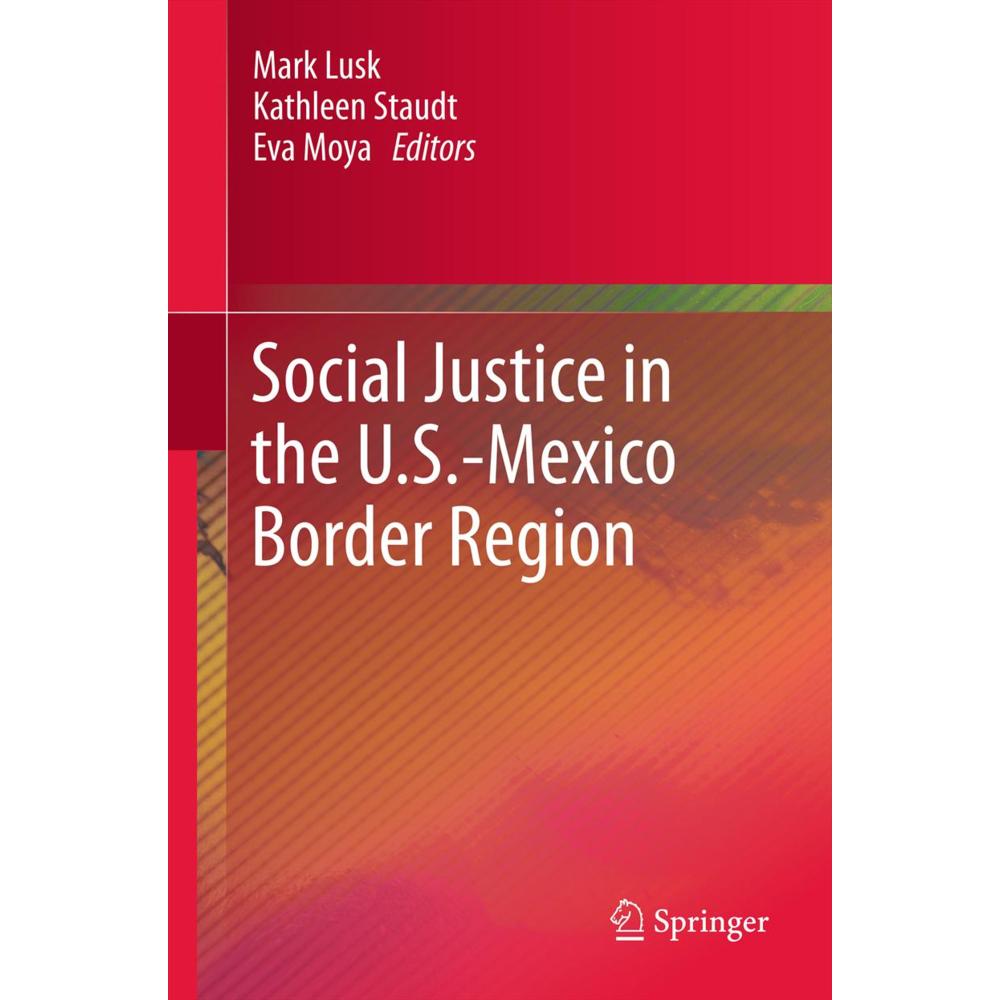 Social Justice in the U.S.-Mexico Border Region, Fachbücher von Kathleen Staudt, Mark Lusk, Eva Moya