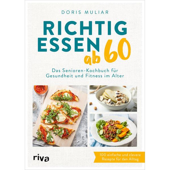 Richtig essen ab 60, Ratgeber von Doris Muliar