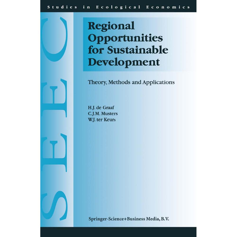 Regional Opportunities for Sustainable Development, Fachbücher von C. J. Musters, W. J. ter Keurs, H. J. de Graaf