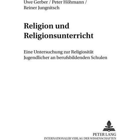 Religion und Religionsunterricht, Fachbücher von Uwe Gerber, Reiner Jungnitsch, Peter Höhmann