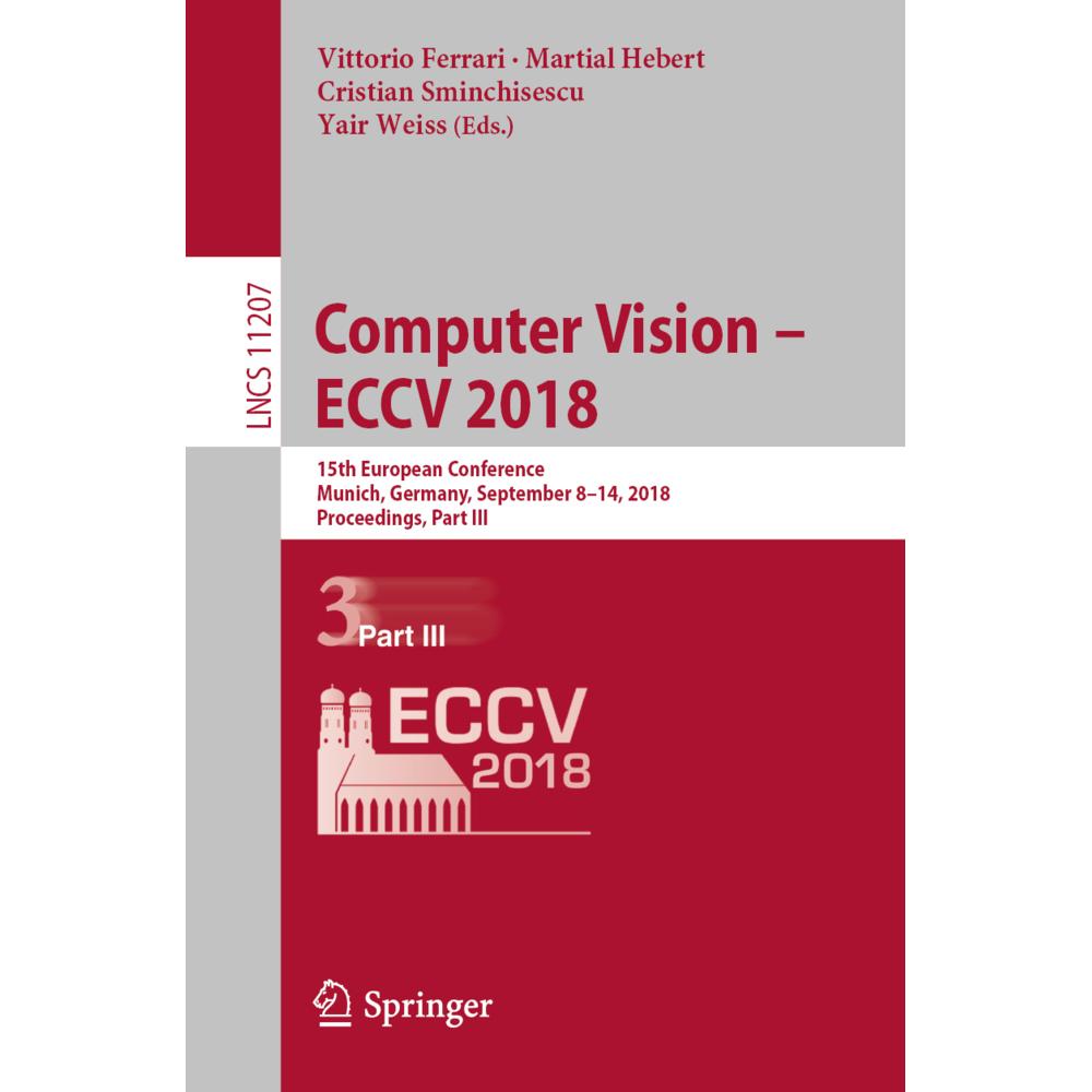 Computer Vision - ECCV 2018, Fachbücher von Yair Weiss, Martial Hebert, Vittorio Ferrari, Cristian Sminchisescu