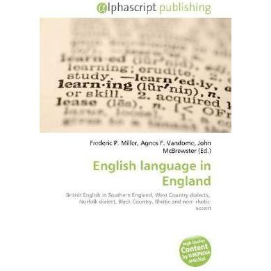 English language in England, Fachbücher von Agnes F. Vandome, Frederic P. Miller, John McBrewster