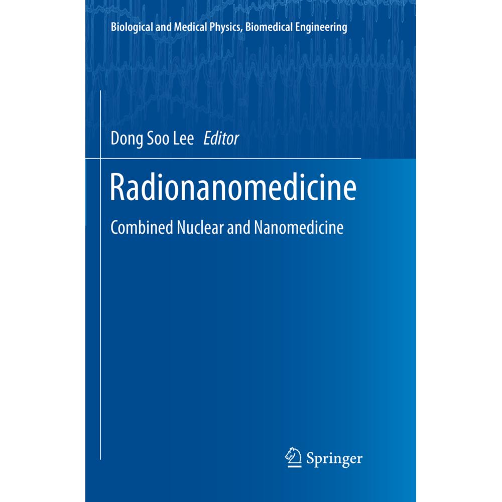 Radionanomedicine, Fachbücher von Dong Soo Lee