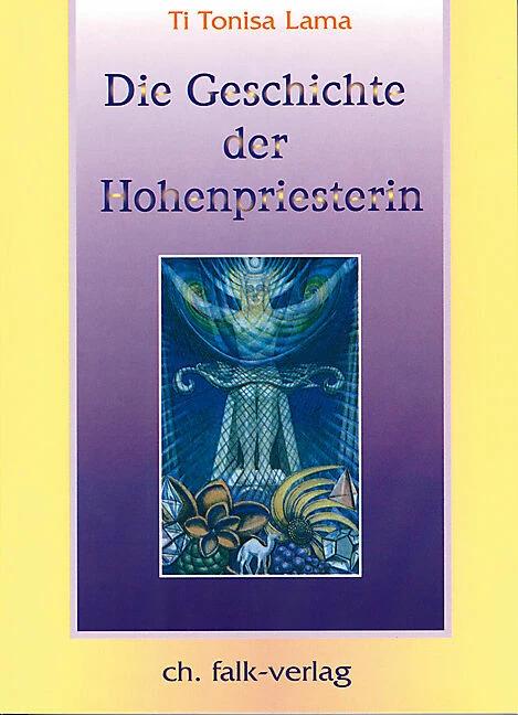 Produktbild Die Geschichte der Hohenpriesterin 2 (Deutsch, Eva Nagymihaly, TiTonisa Lama, 2003)