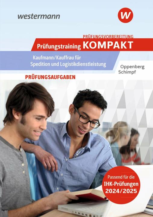 Produktbild Prüfungsvorbereitung Prüfungstraining KOMPAKT - Kaufmann/Kauffrau für Spedition und Logistikdie (Deutsch, Heinbernd Oppenberg, Karl-Heinz Schimpf, 2024)
