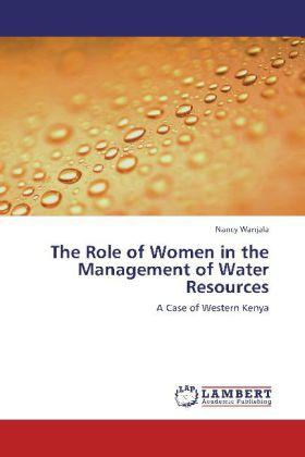 Produktbild The Role of Women in the Management of Water Resources (Deutsch, Nancy Wanjala, 2012)