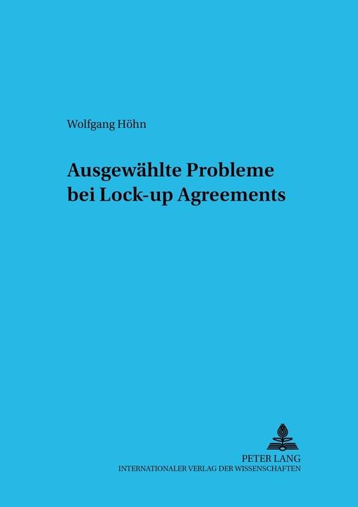 Produktbild Ausgewählte Probleme bei Lock-up Agreements (Deutsch, Wolfgang Höhn, 2003)