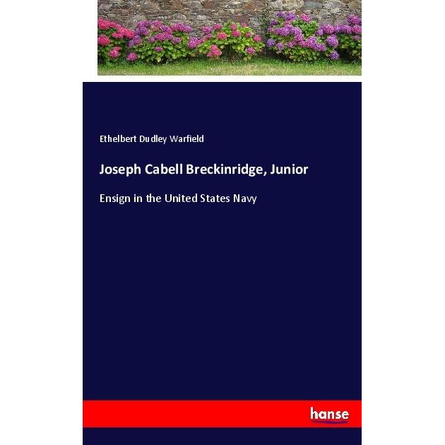 Joseph Cabell Breckinridge, Junior, Belletristik von Ethelbert Dudley Warfield