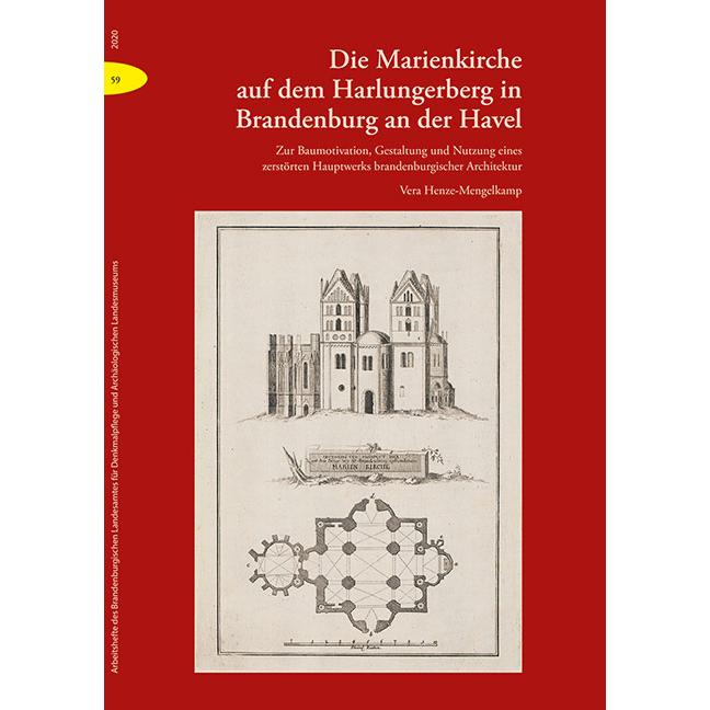 Die Marienkirche auf dem Harlungerberg in Brandenburg an der Havel, Sachbücher von Vera Henze-Mengelkamp