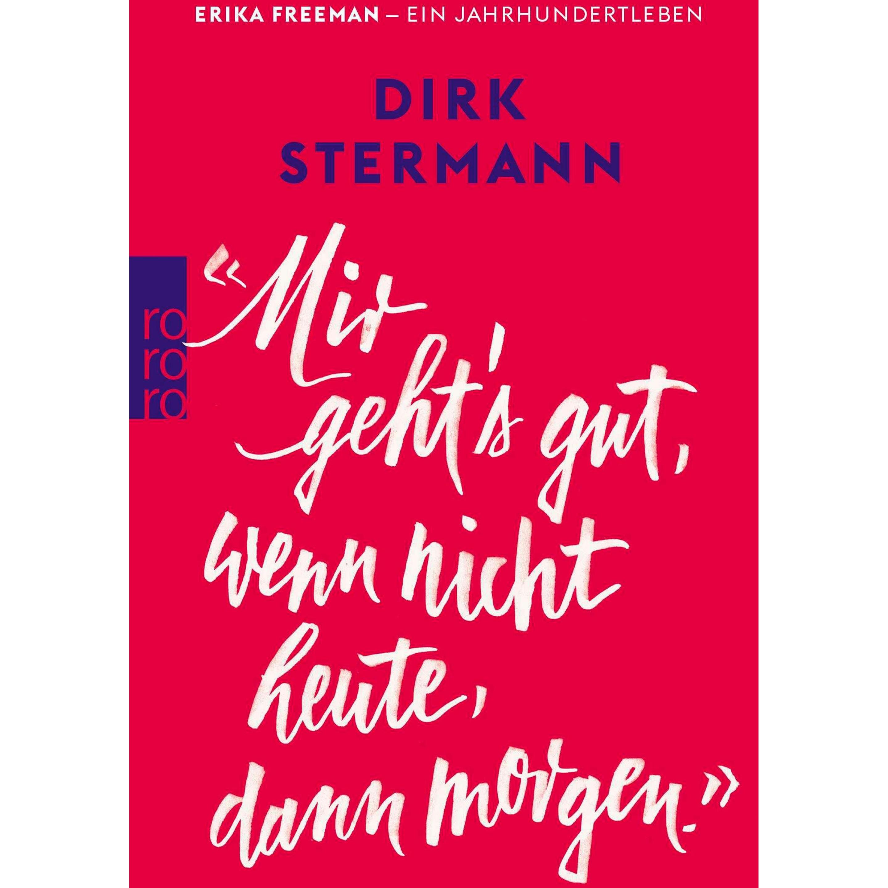 «Mir geht's gut, wenn nicht heute, dann morgen.», Belletristik von Dirk Stermann