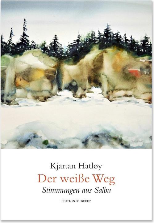 Produktbild Der weisse Weg (Deutsch, Kjartan Hatløy, 2018)