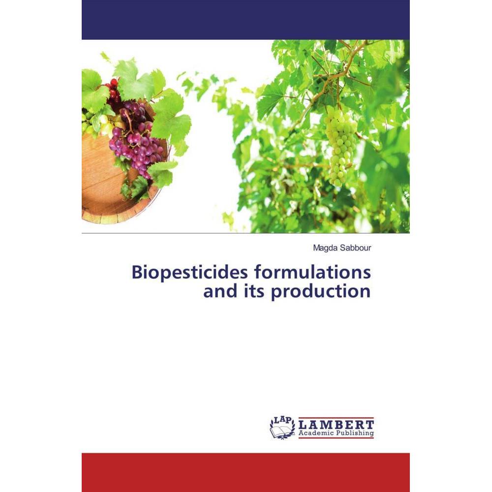 Biopesticides formulations and its production, Fachbücher von Magda Sabbour
