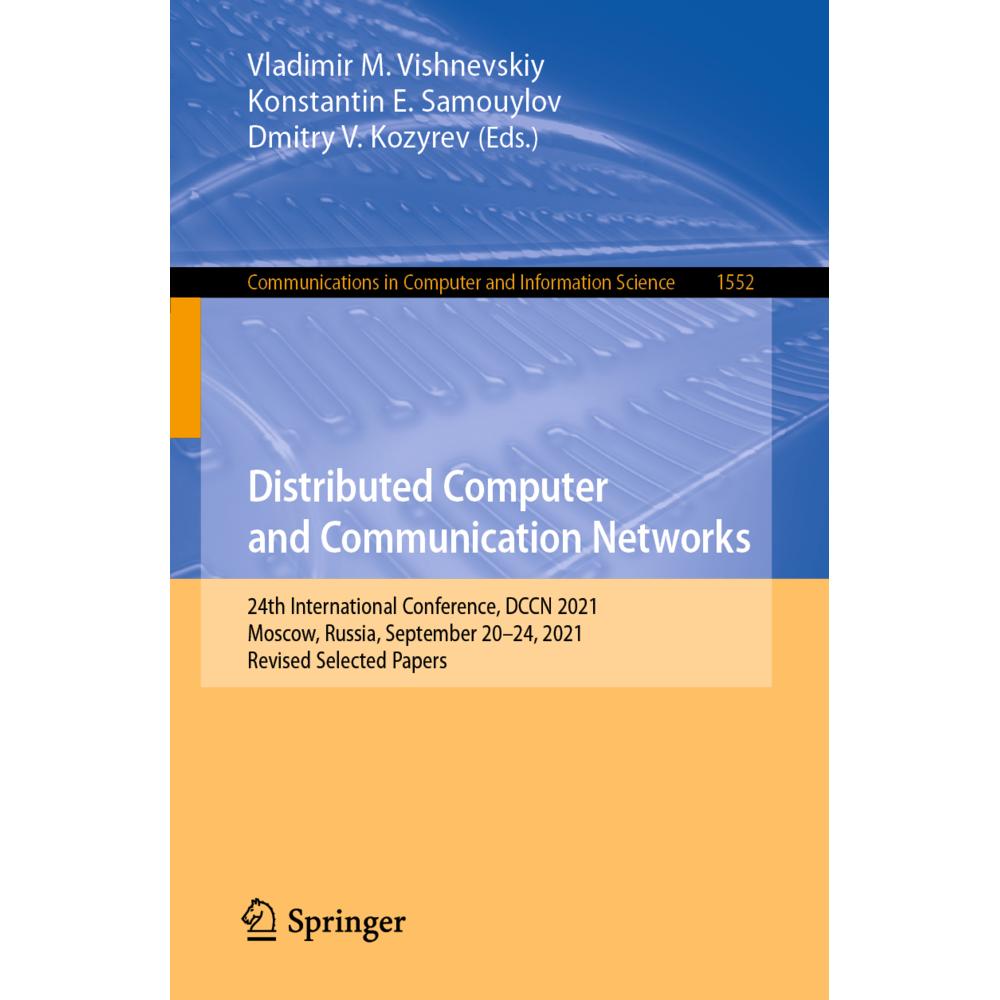 Distributed Computer and Communication Networks, Fachbücher von Dmitry V. Kozyrev, Vladimir M. Vishnevskiy, Konstantin E...