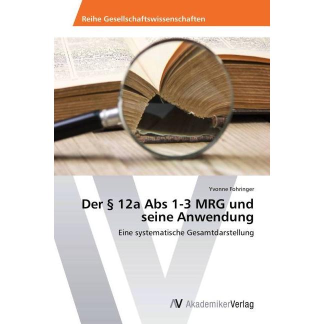 Der § 12a Abs 1-3 MRG und seine Anwendung, Ratgeber von Yvonne Fohringer