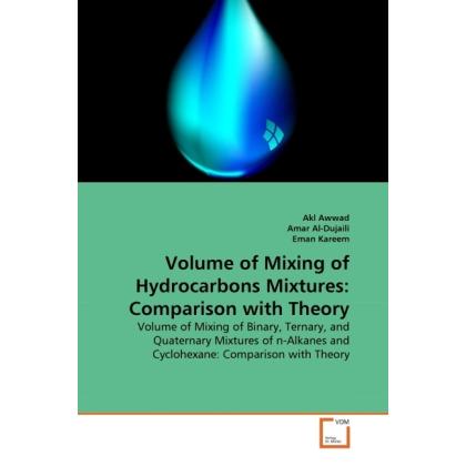 Thumbnail - Volume of Mixing of Hydrocarbons Mixtures: Comparison with Theory, Fachbücher von Akl Awwad, Amar Al-Dujaili, Eman Karee...