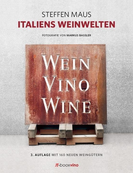 Produktbild Italiens Weinwelten (Deutsch, Markus Bassler, Matthias Stelzig, Steffen Maus, 2017)