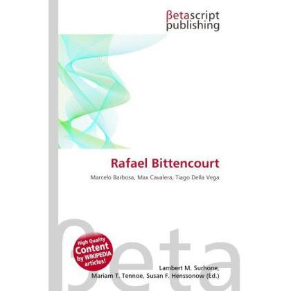 Rafael Bittencourt, Fachbücher von Lambert M. Surhone, Mariam T. Tennoe, Susan F. Henssonow