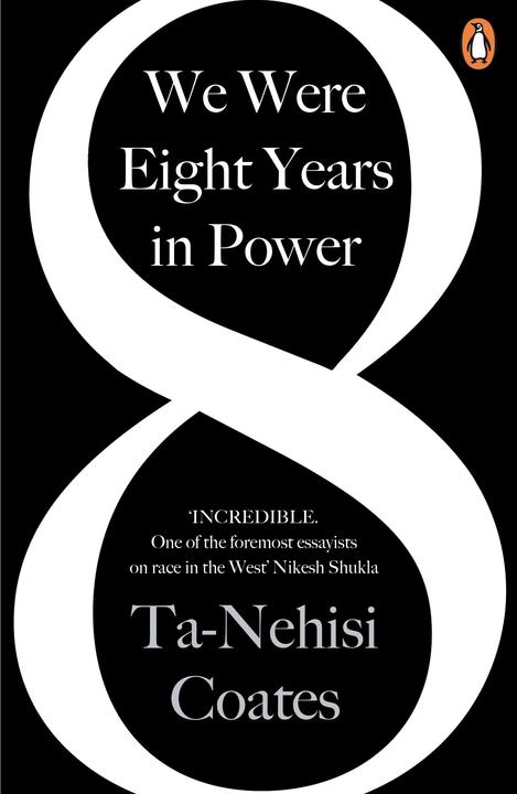 Produktbild We Were Eight Years in Power (Englisch, Ta-Nehisi Coates, 2018)