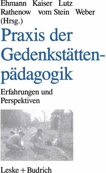 Produktbild Praxis der Gedenkstättenpädagogik (Deutsch, 2012)