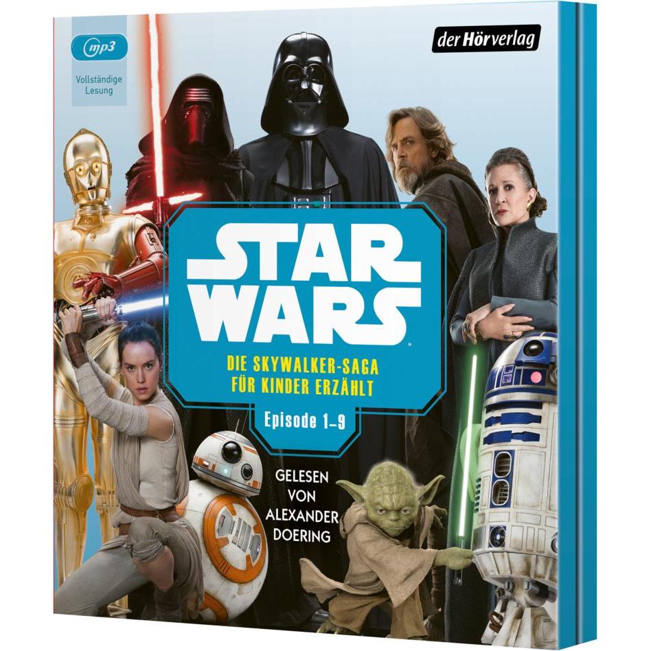 Star Wars: Die Skywalker-Saga für Kinder erzählt, Hörbücher von Alexander Doering