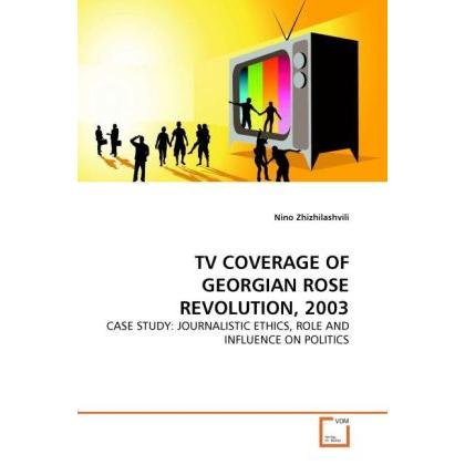 TV Coverage Of Georgian Rose Revolution, 2003, Fachbücher
