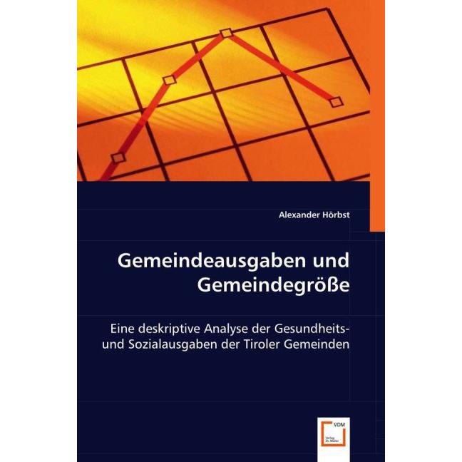 Gemeindeausgaben und Gemeindegrösse, Fachbücher von Alexander Hörbst