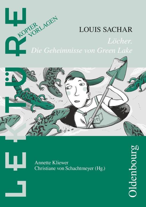 Produktbild Lektüre: Kopiervorlagen. Löcher - Die Geheimnisse von Green Lake (Deutsch, Annette Kliewer, Louis Sachar, 2019)