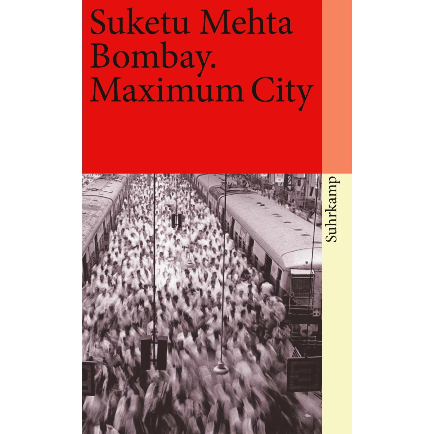 Bombay, Belletristik von Suketu Mehta, Anne Emmert, Hans Freundl, Carolin Emcke