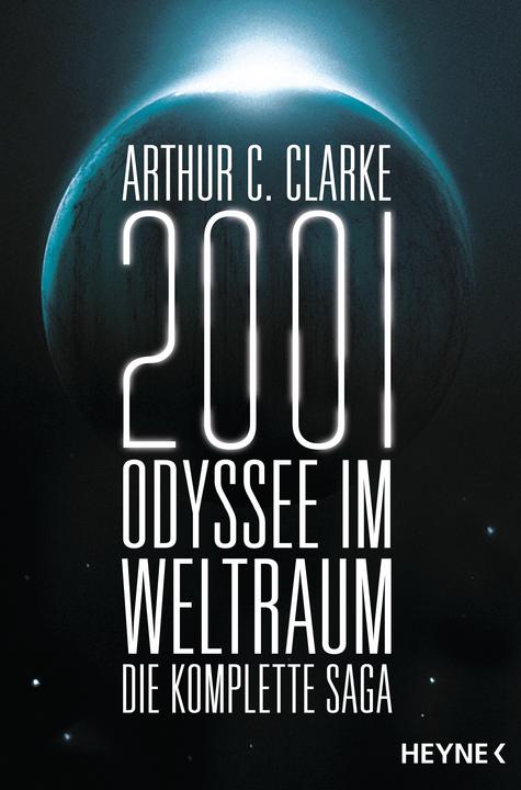 Produktbild 2001: Odyssee im Weltraum - Die Saga (Deutsch, Arthur C. Clarke, 2016)