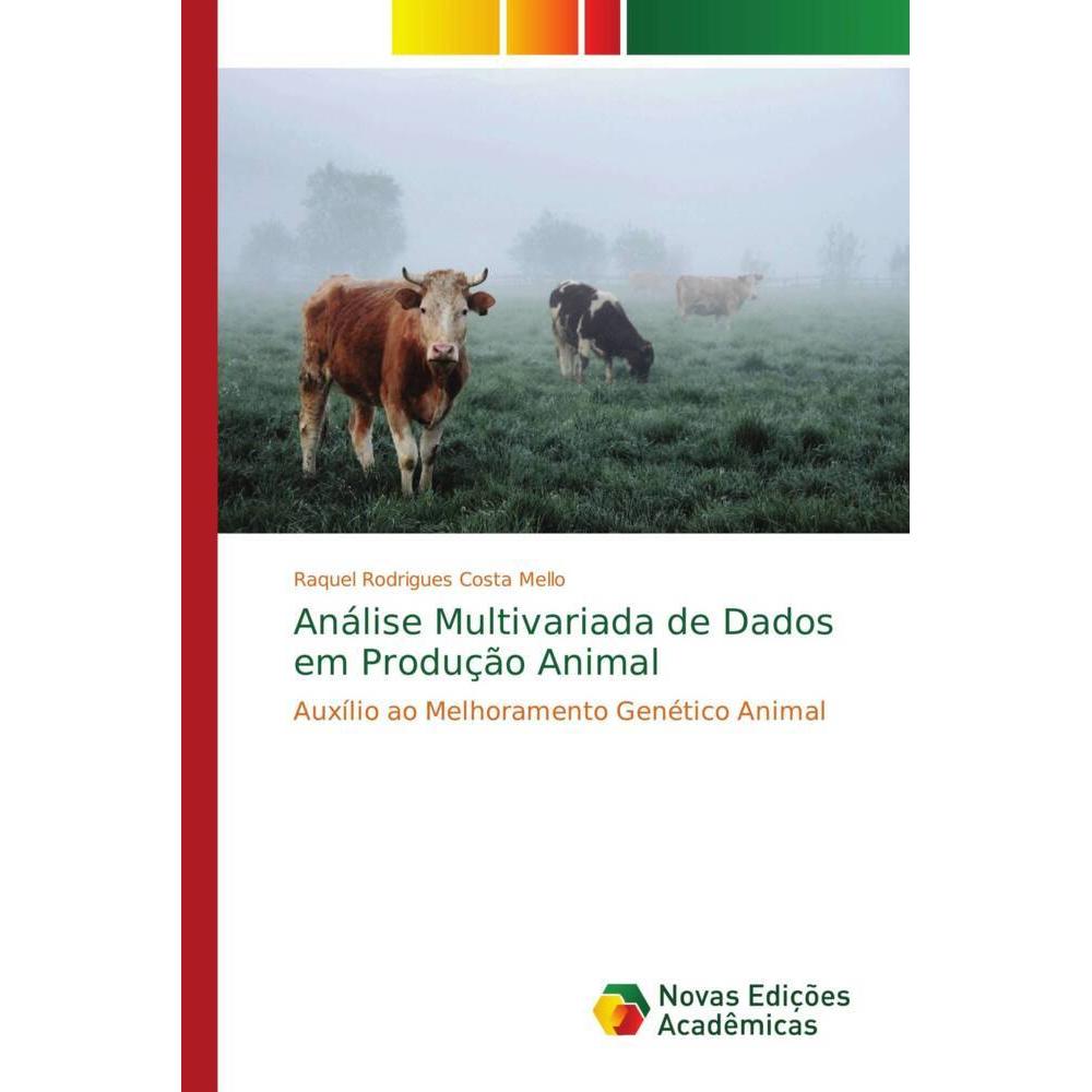 Análise Multivariada de Dados em Produção Animal, Fachbücher von Raquel Rodrigues Costa Mello