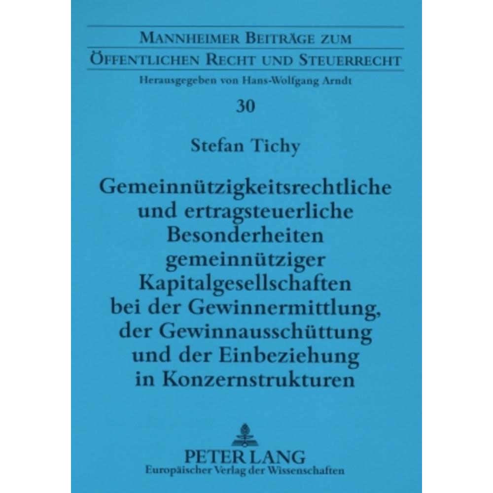 Gemeinnützigkeitsrechtliche und ertragsteuerliche Besonderheiten gemeinnütziger Kapitalgesellschafte, Fachbücher von Ste...
