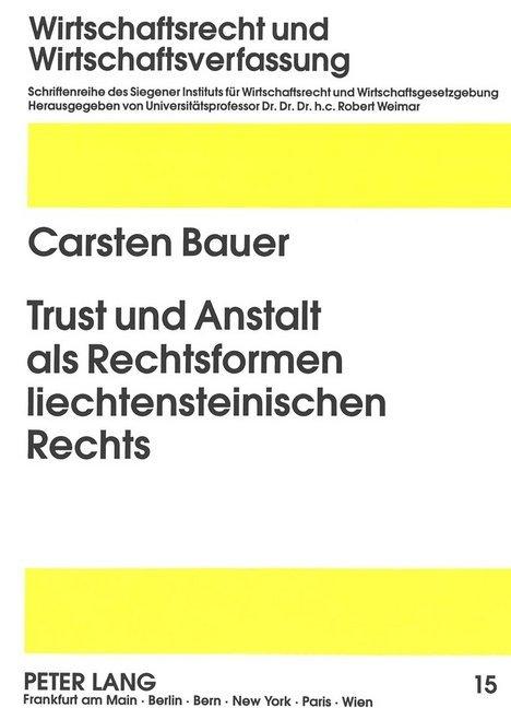 Produktbild Trust und Anstalt als Rechtsformen liechtensteinischen Rechts (Deutsch, Carsten Bauer, 1995)