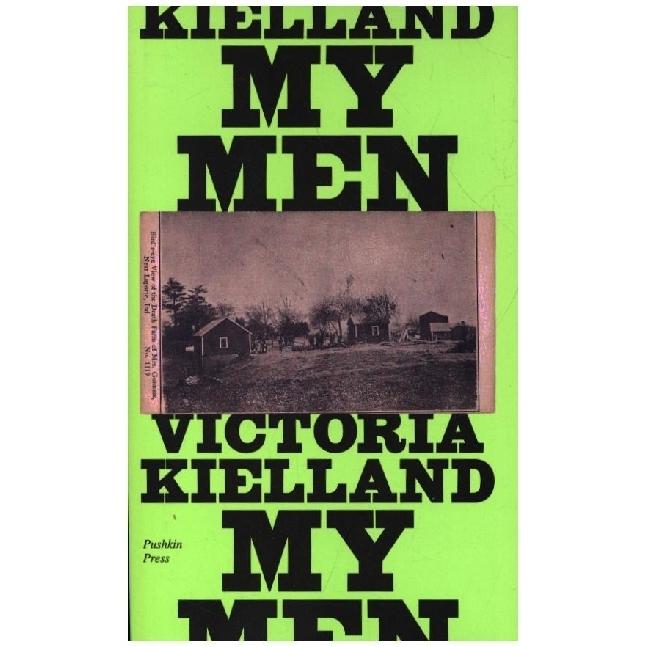 Thumbnail - Kielland:My Men, Belletristik von Damion Searls, Victoria Kielland