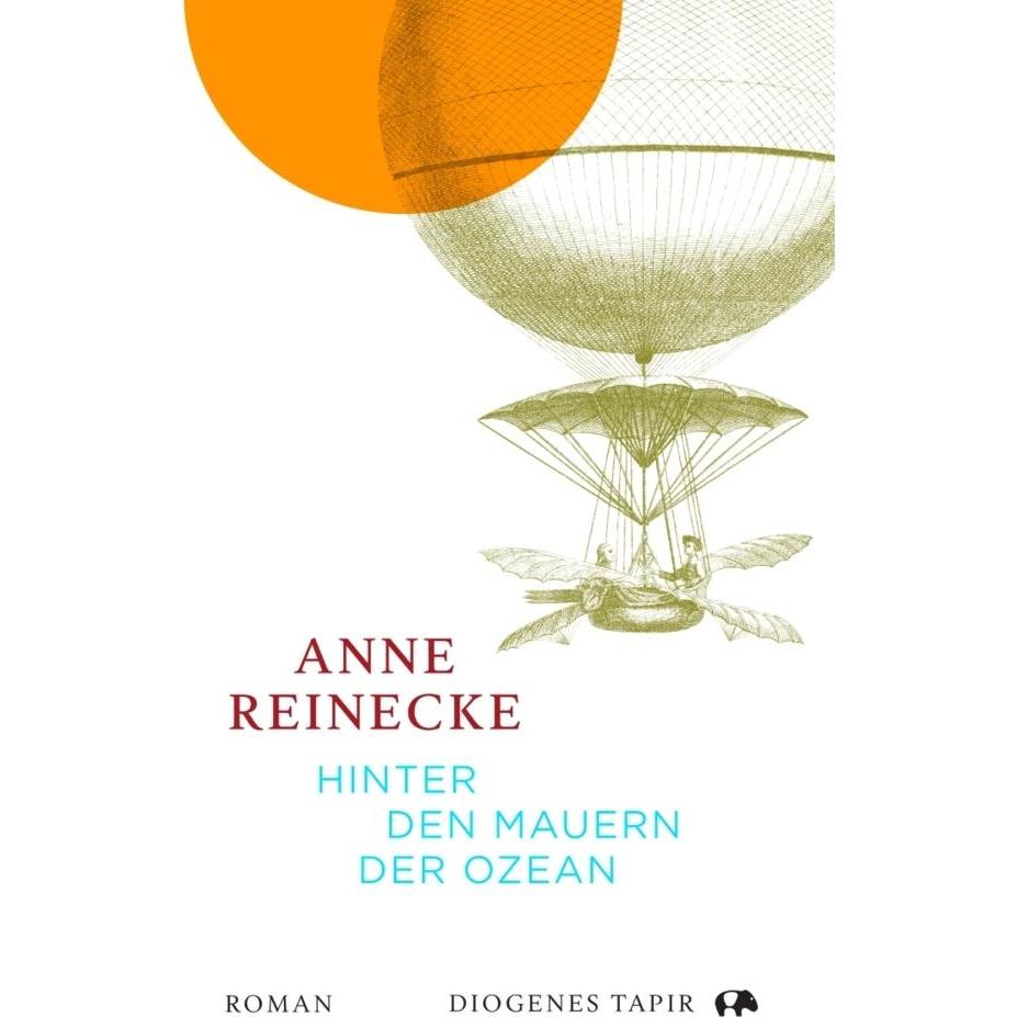 Hinter den Mauern der Ozean, Belletristik von Anne Reinecke