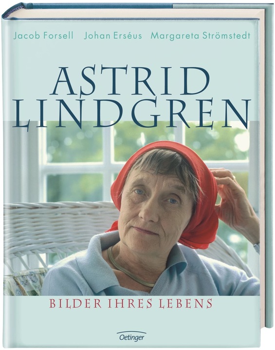 Produktbild Astrid Lindgren. Bilder ihres Lebens (Deutsch, Jacob Forsell, Margareta Strömstedt, Johan Erséus, 2007)