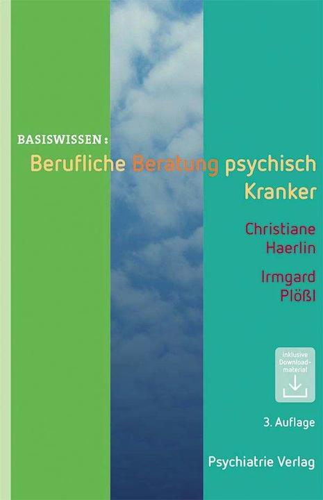 Produktbild Berufliche Beratung psychisch Kranker (Deutsch, Christiane Haerlin, Irmgard Plössl, 2017)
