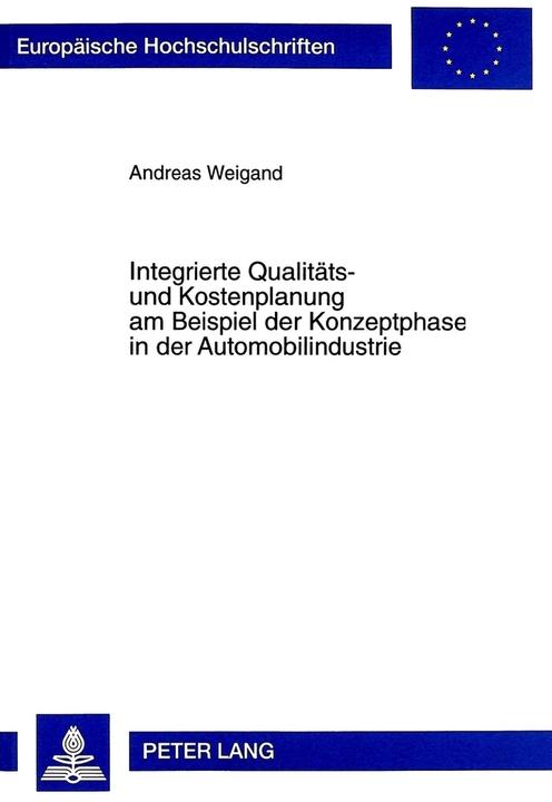 Energie-Label Integrierte Qualitäts- und Kostenplanung am Beispiel der Konzeptphase in der Automobilindustrie (Deutsch, Andreas Weigand, 1999)