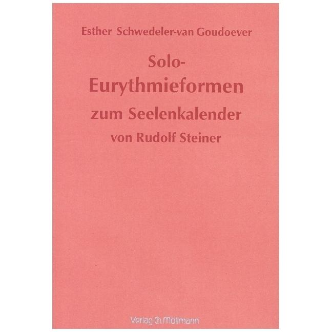 Möllmann, Agenda, Solo-Eurythmieformen zum Seelenkalender Rudolf Steiners
