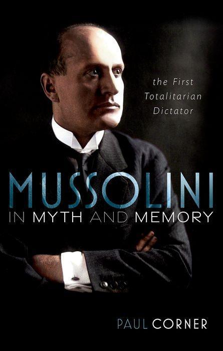 Actual product image Mussolini in Myth and Memory (English, Paul Corner, 2022)