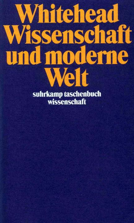 Produktbild Wissenschaft und moderne Welt (Deutsch, Alfred North Whitehead, 1988)