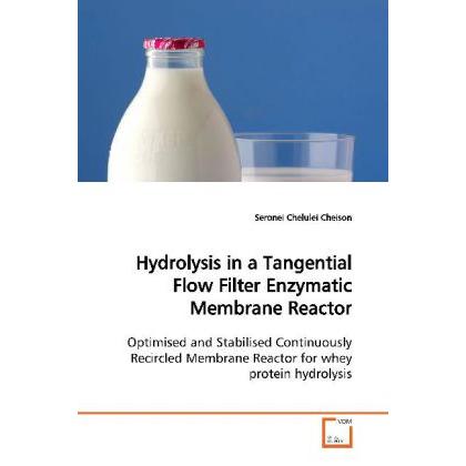 Thumbnail - Hydrolysis in a Tangential Flow Filter Enzymatic Membrane Reactor, Fachbücher von Seronei Chelulei Cheison