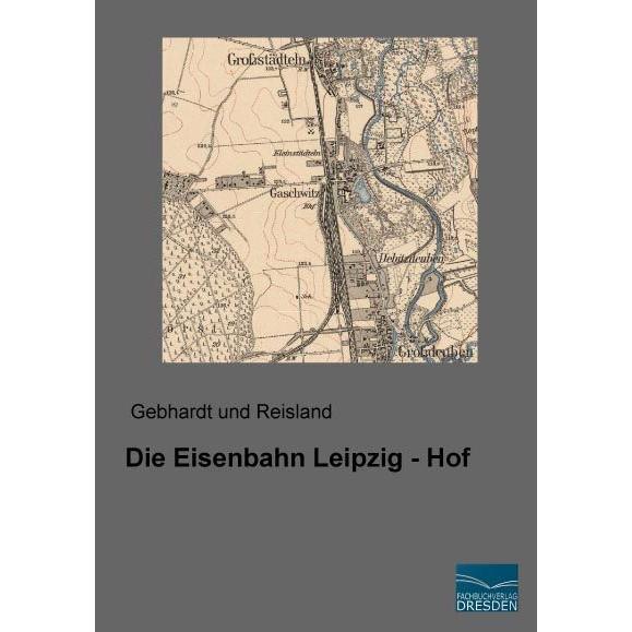 Die Eisenbahn Leipzig - Hof, Ratgeber
