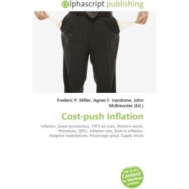 Cost-push Inflation, Fachbücher von Agnes F. Vandome, Frederic P. Miller, John McBrewster