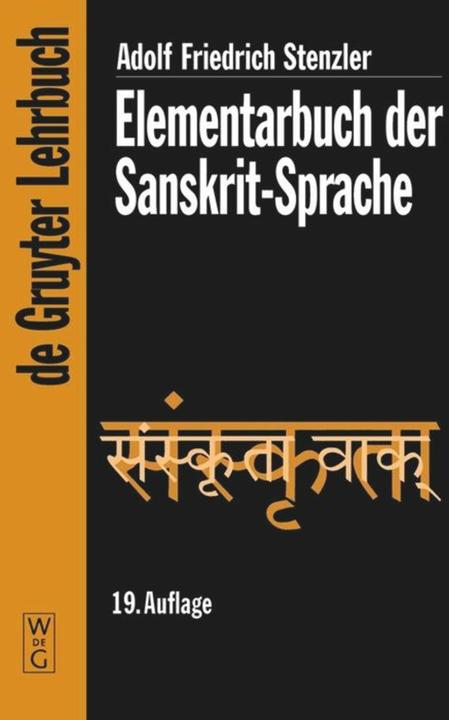 Produktbild Elementarbuch der Sanskrit-Sprache (Deutsch, Adolf Friedrich Stenzler, Albrecht Wezler, Karl F. Geldner, Richard Pischel, 2002)