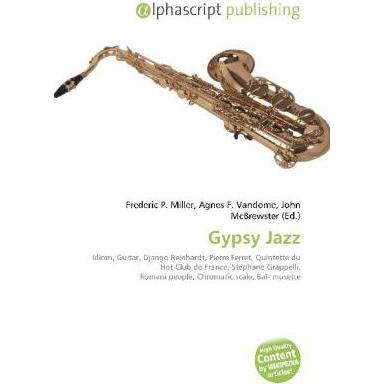 Gypsy Jazz, Fachbücher von Agnes F. Vandome, Frederic P. Miller, John McBrewster
