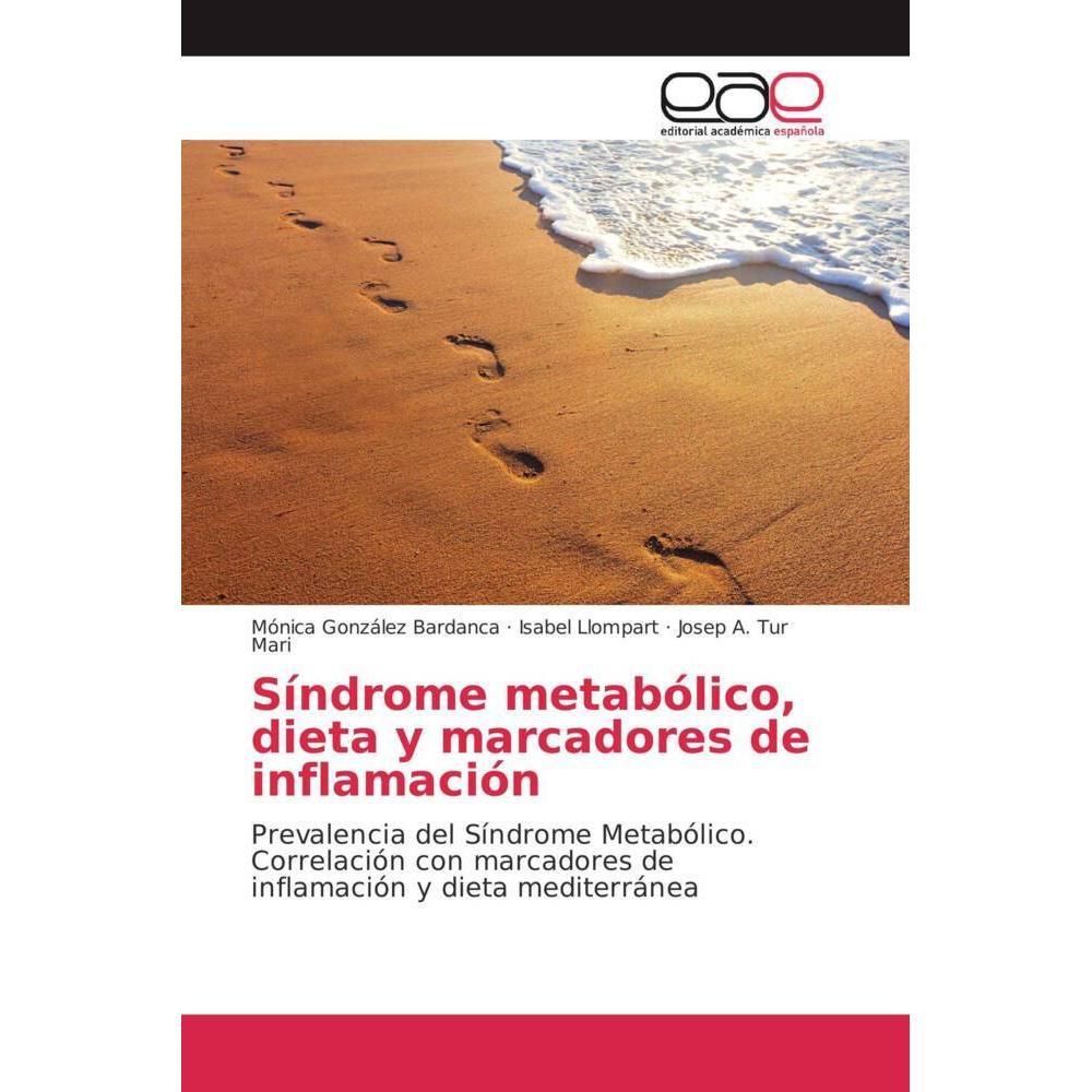 Síndrome metabólico, dieta y marcadores de inflamación, Fachbücher von Isabel Llompart, Mónica González Bardanca, Josep ...