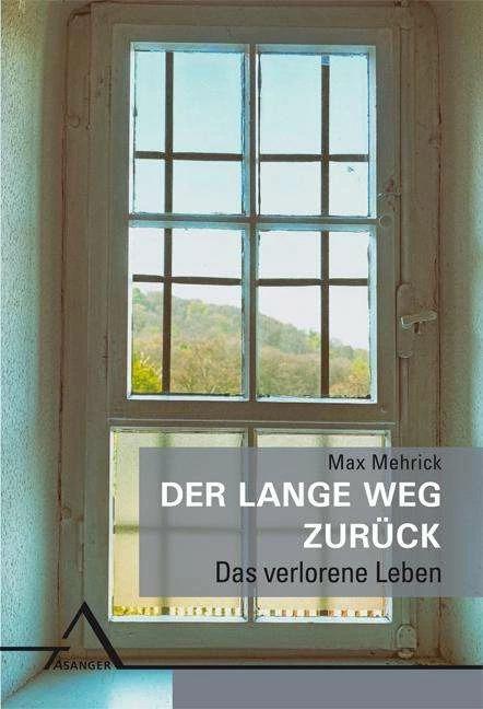 Produktbild Der lange Weg zurück (Deutsch, Max Mehrick, 2017)