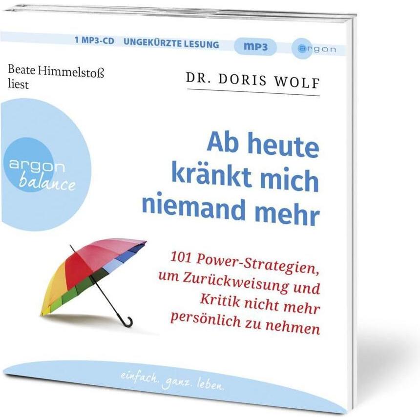 Thumbnail - Ab heute kränkt mich niemand mehr, Hörbücher von Doris Wolf