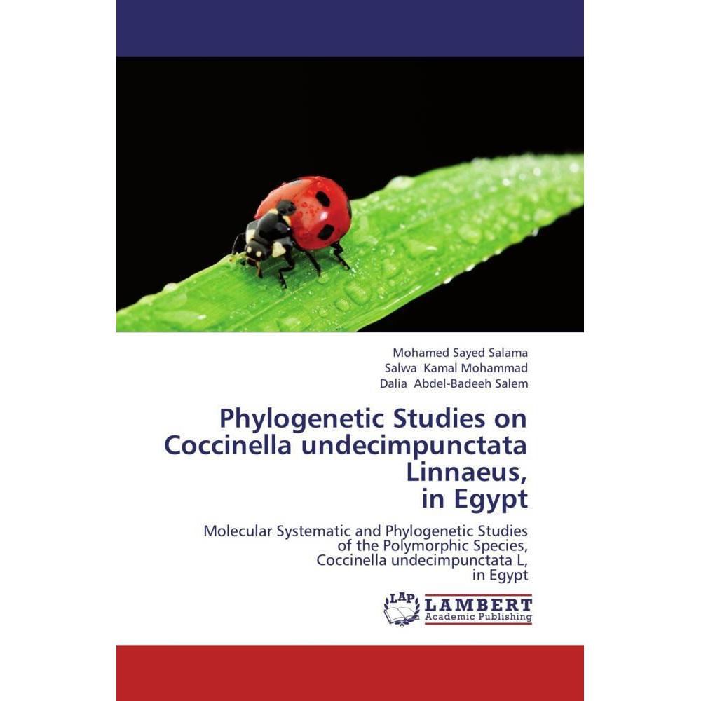 Phylogenetic Studies on Coccinella undecimpunctata Linnaeus, in Egypt, Fachbücher von Mohamed Sayed Salama, Salwa Kamal ...